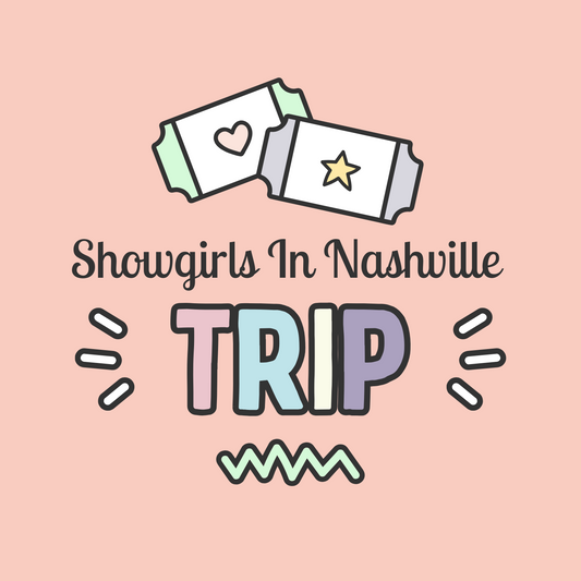 Life of a Showgirl Nashville Session | Registration | Swiftie Girls’ Getaway & Fangirl Retreat