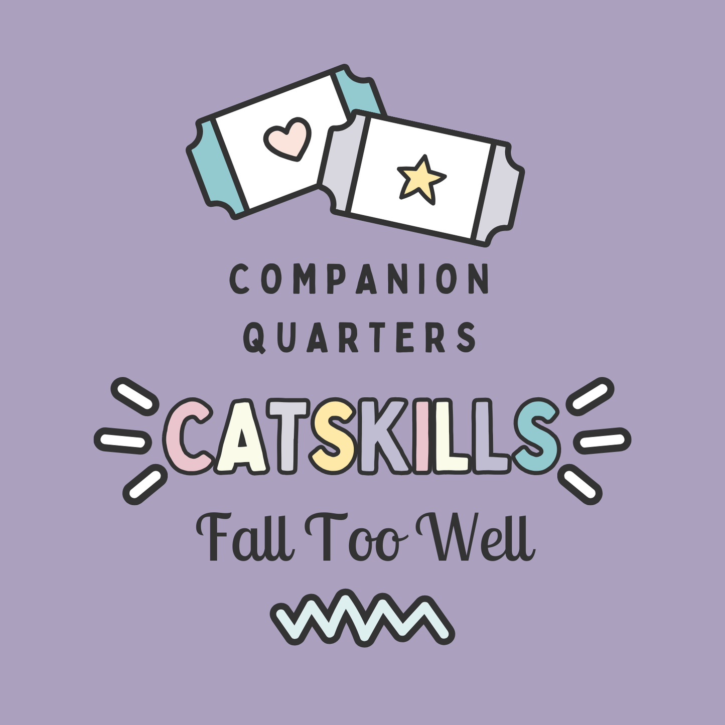 Fall Too Well — Companion Quarters | Catskills, NY